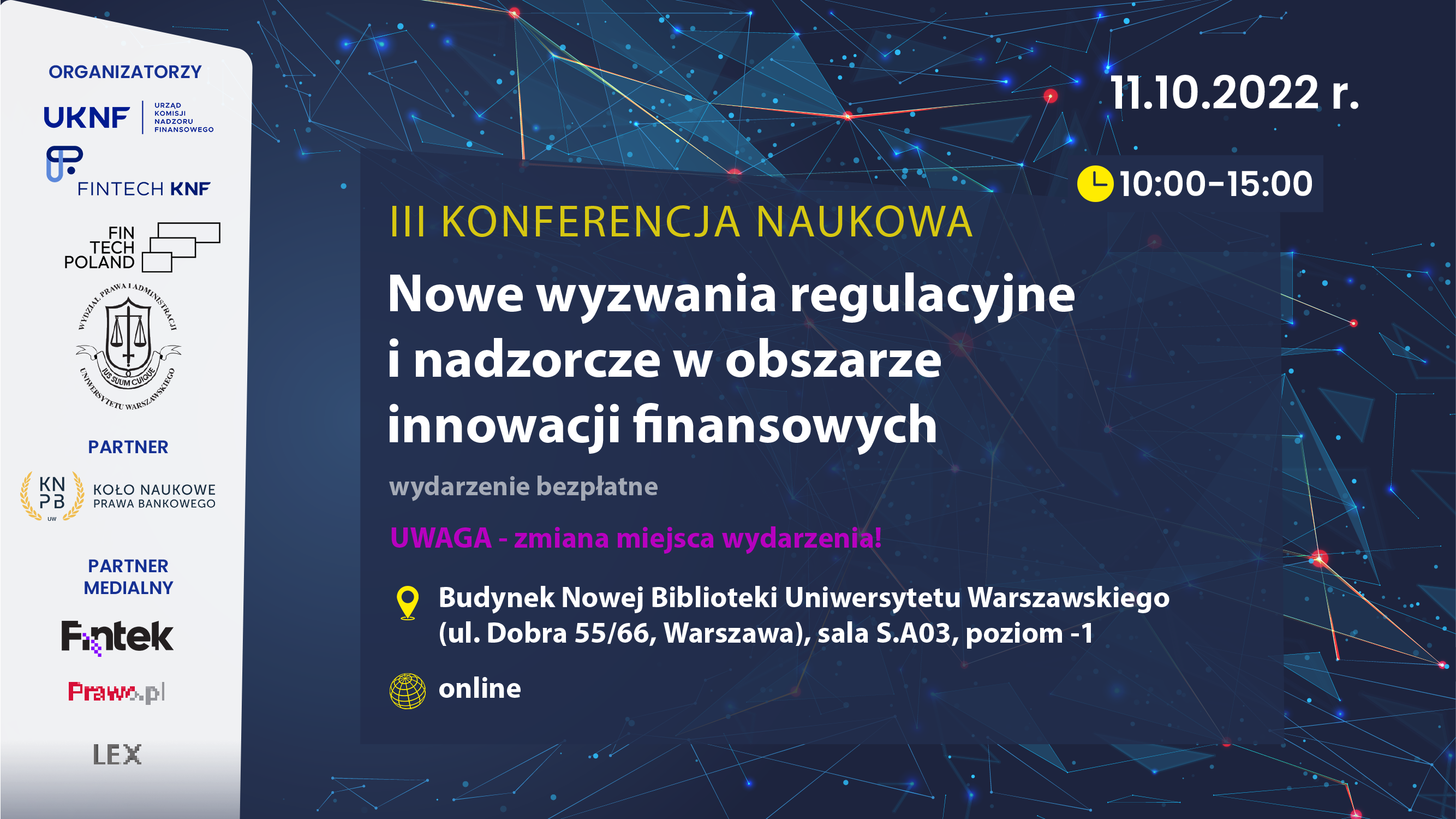 III Konferencja naukowa – nowe wyzwania regulacyjne i nadzorcze w obszarze innowacji finansowych